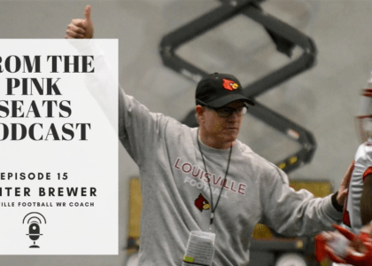 From The Pink Seats Louisville Football Podcast | Wide Receivers Coach Gunter Brewer