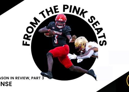 From The Pink seats Podcast | Louisville Football | State of Louisville Podcast Network