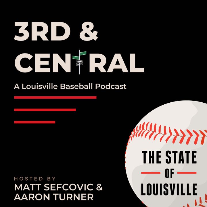 State of Louisville | Matt Sefcovic | Aaron Turner | 3rd & Central Podcast